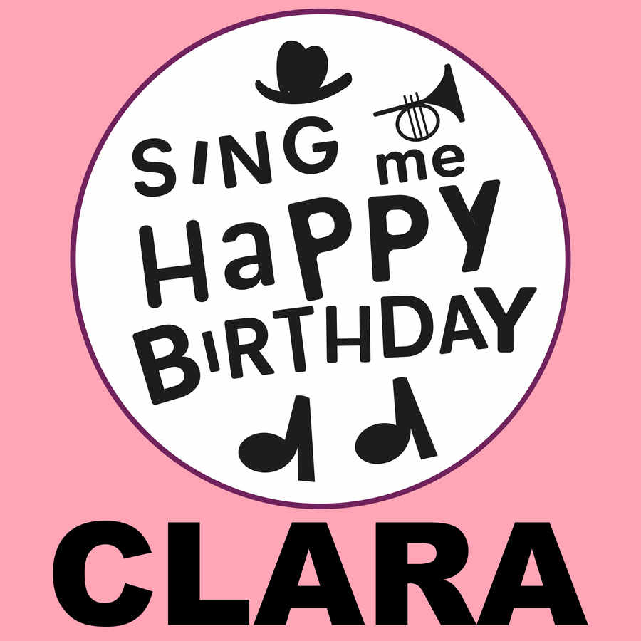 Sing Me Happy Birthday Clara - Album Cover