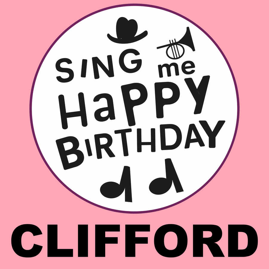 Sing Me Happy Birthday Clifford - Album Cover