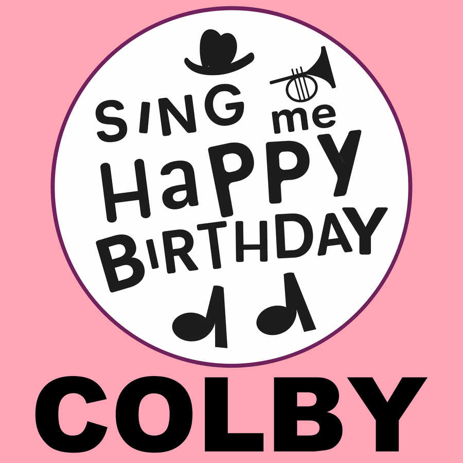 Sing Me Happy Birthday Colby - Album Cover