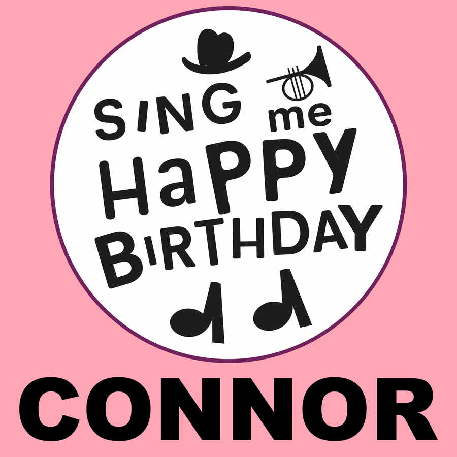 Sing Me Happy Birthday Connor - Album Cover