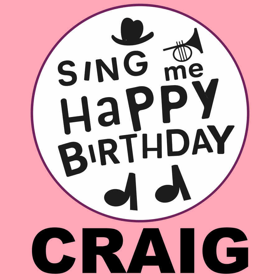 Sing Me Happy Birthday Craig - Album Cover