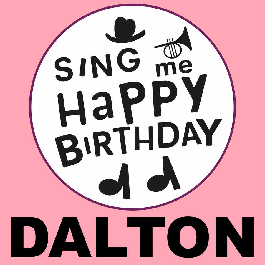 Sing Me Happy Birthday Dalton - Album Cover