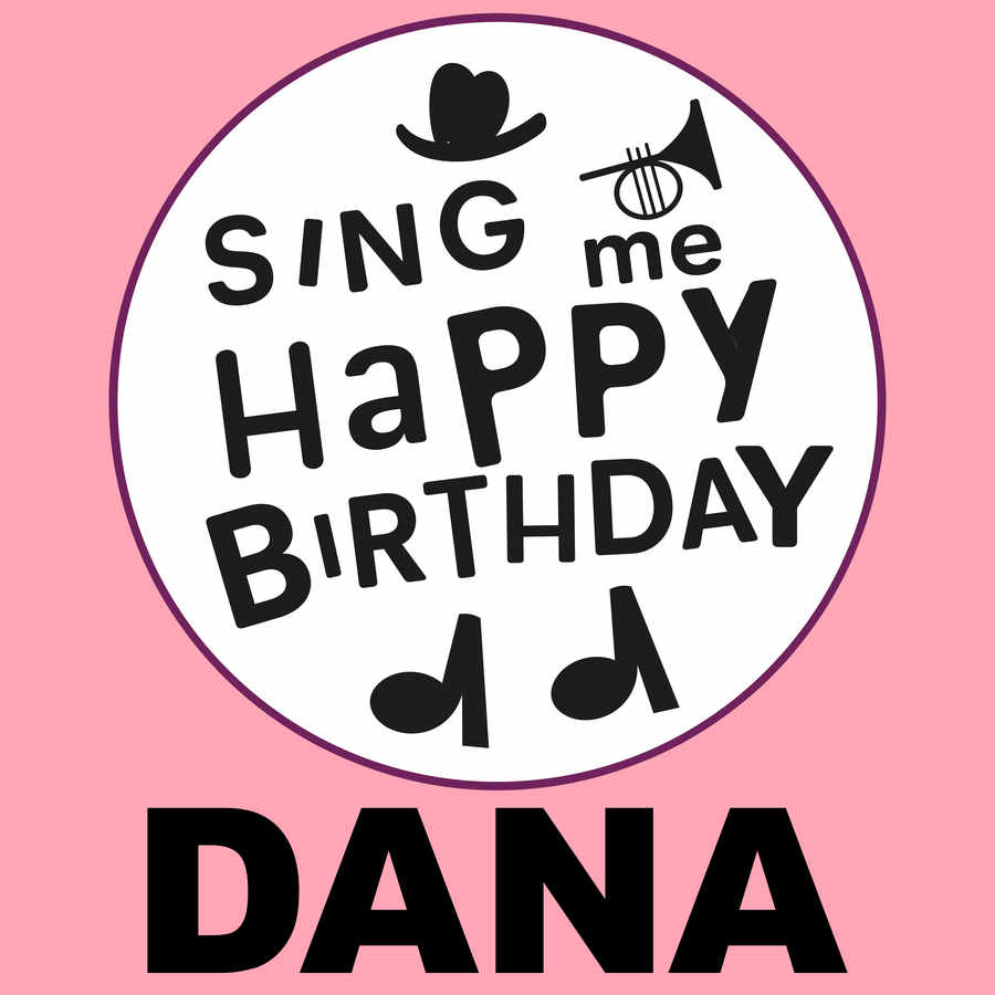 Sing Me Happy Birthday Dana - Album Cover