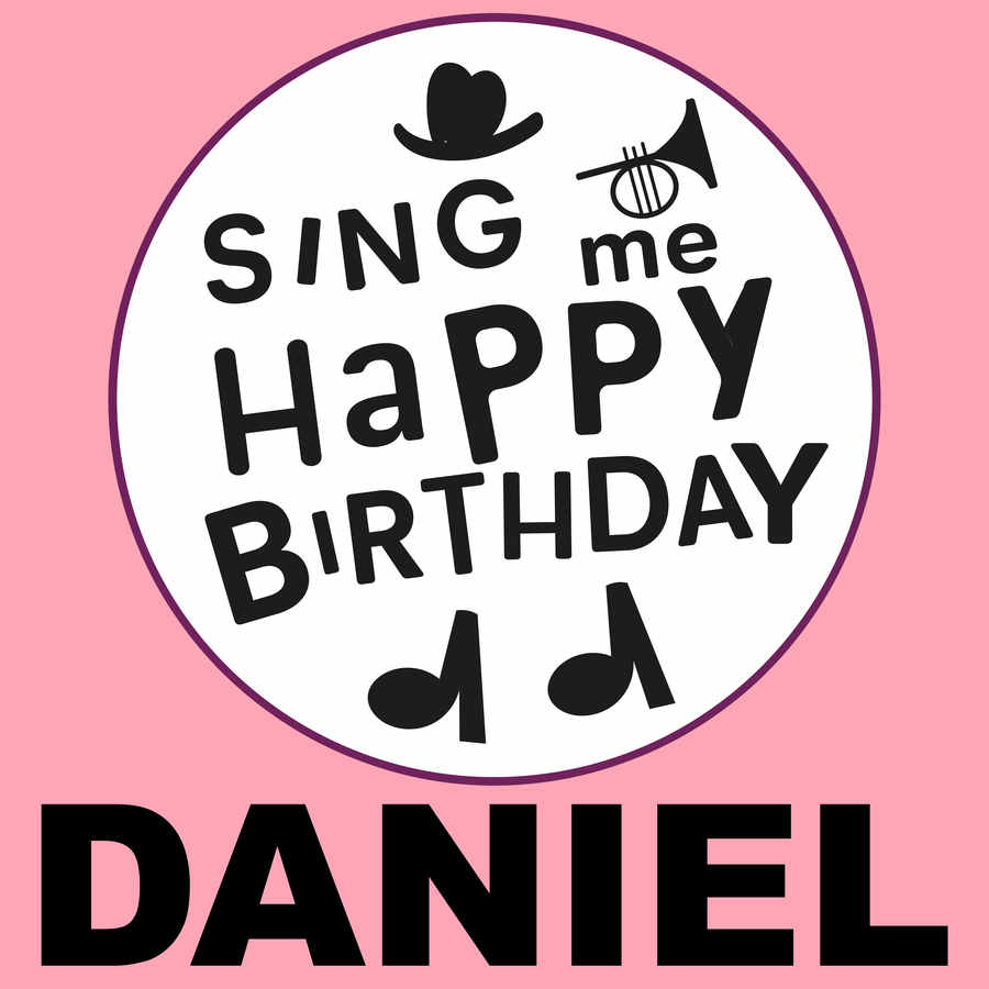 Sing Me Happy Birthday Daniel - Album Cover