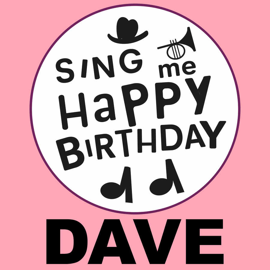 Sing Me Happy Birthday Dave - Album Cover