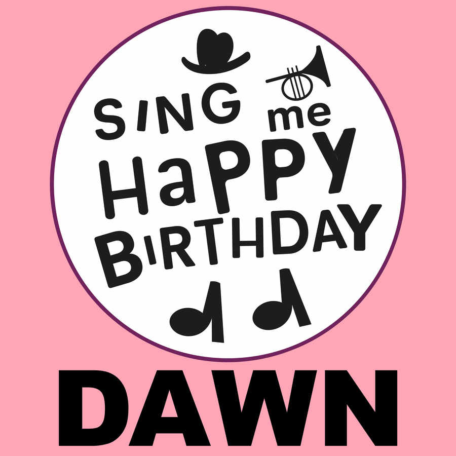 Sing Me Happy Birthday Dawn - Album Cover
