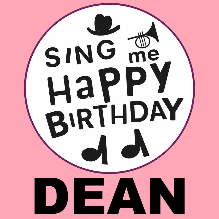 Sing Me Happy Birthday Dean - Album Cover