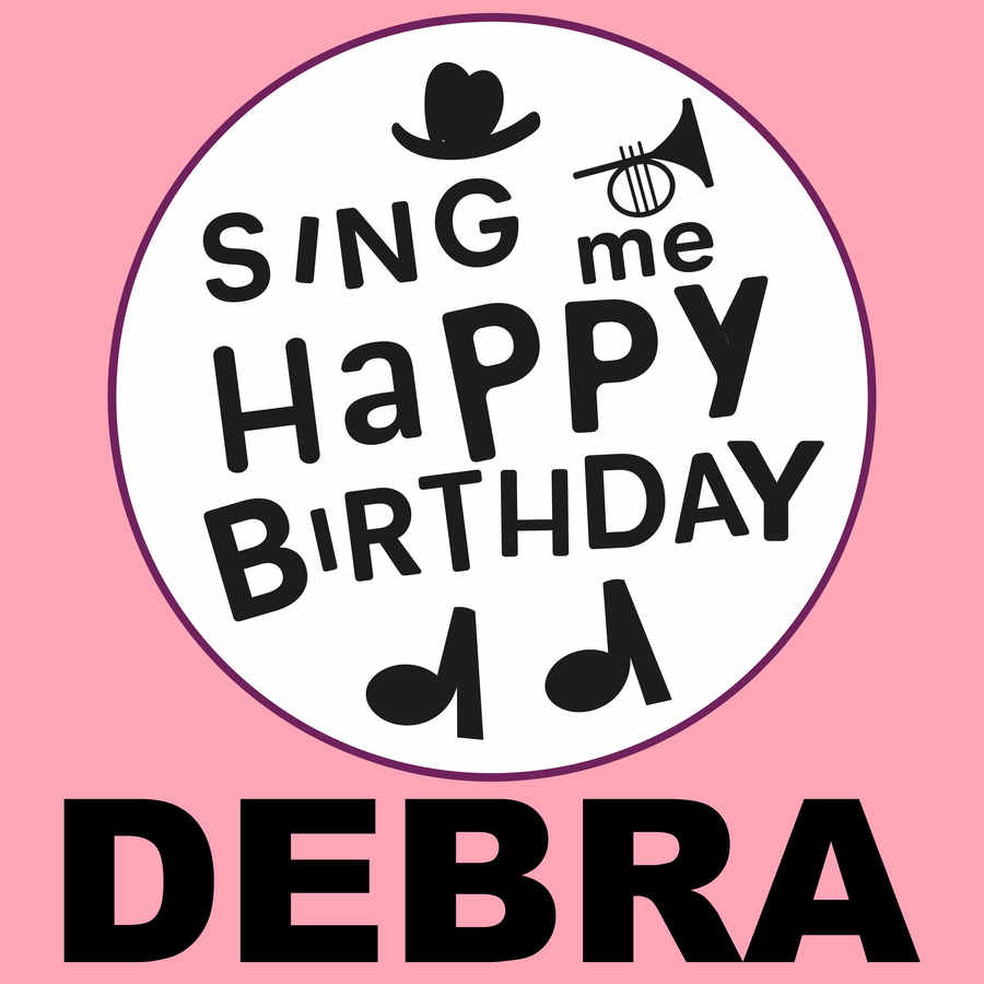 Sing Me Happy Birthday Debra - Album Cover