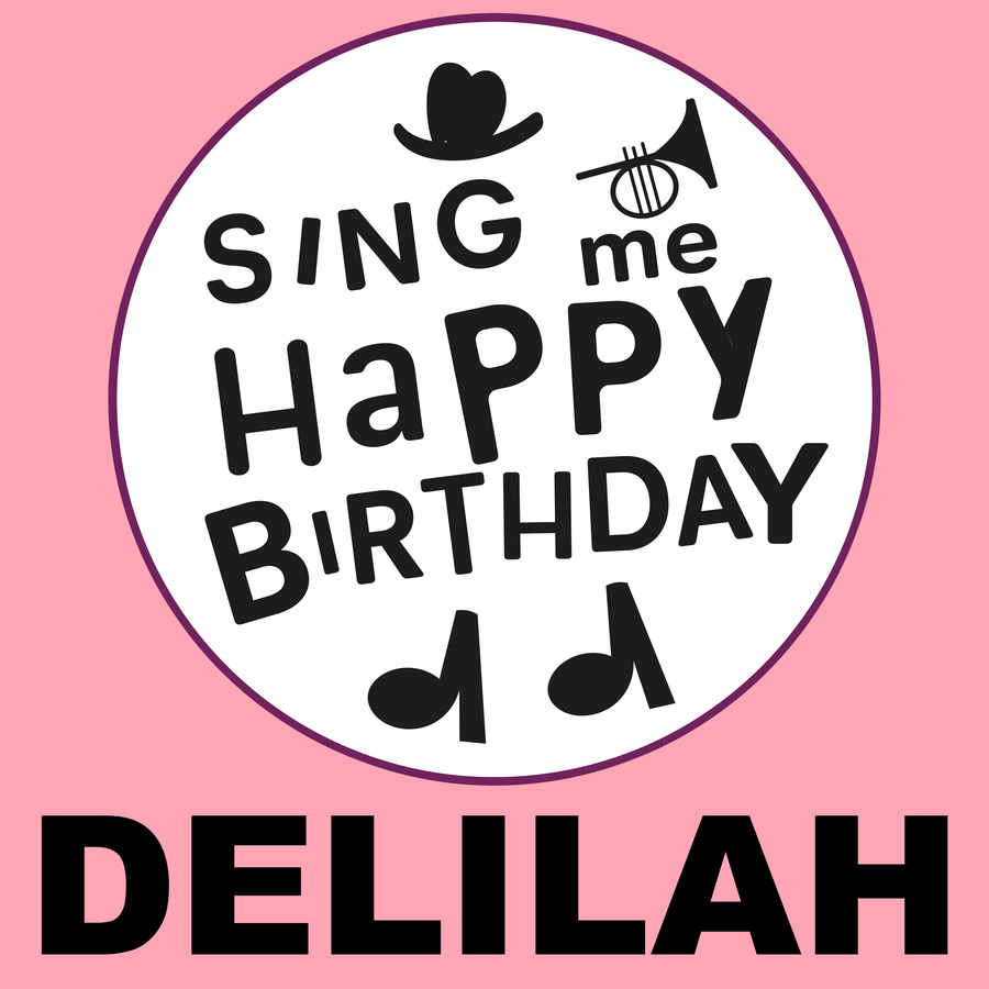 Sing Me Happy Birthday Delilah - Album Cover