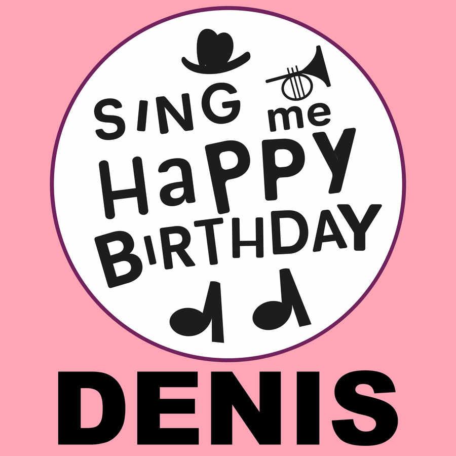 Sing Me Happy Birthday Denis - Album Cover