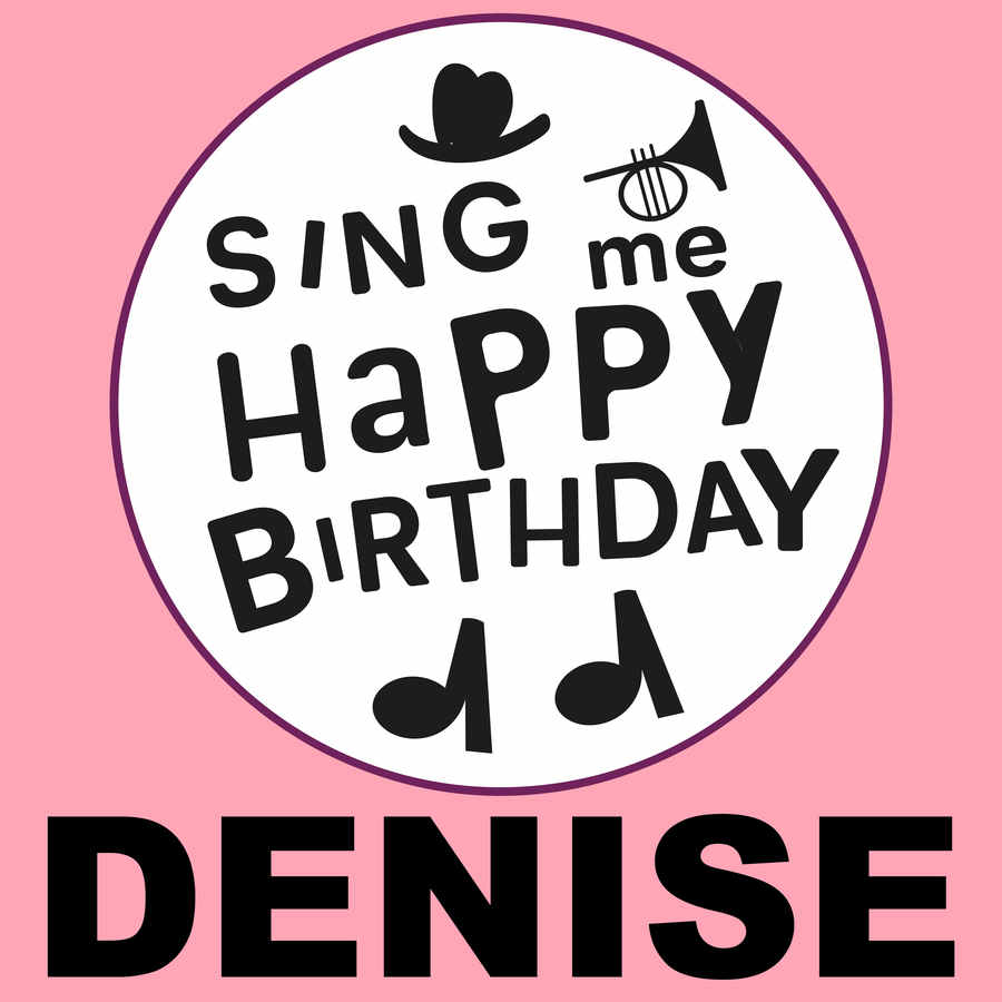 Sing Me Happy Birthday Denise - Album Cover
