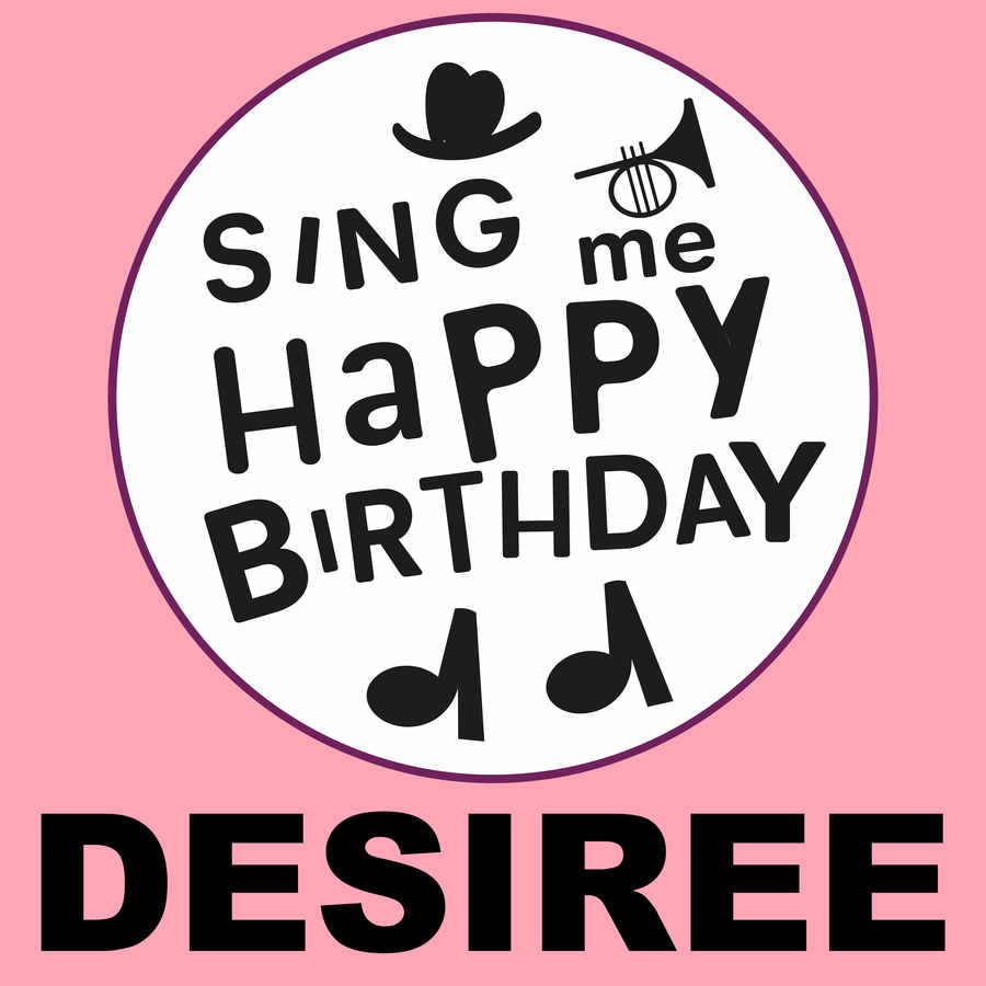 Sing Me Happy Birthday Desiree - Album Cover