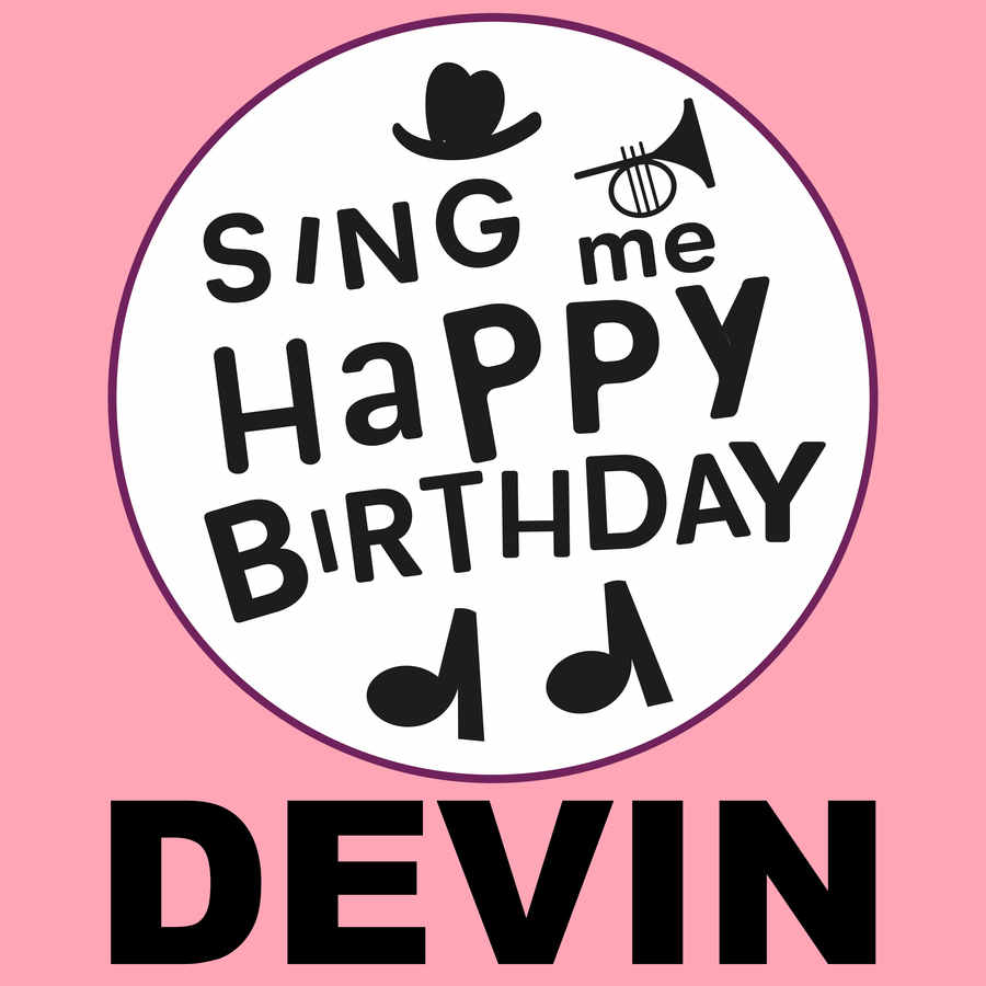 Sing Me Happy Birthday Devin - Album Cover