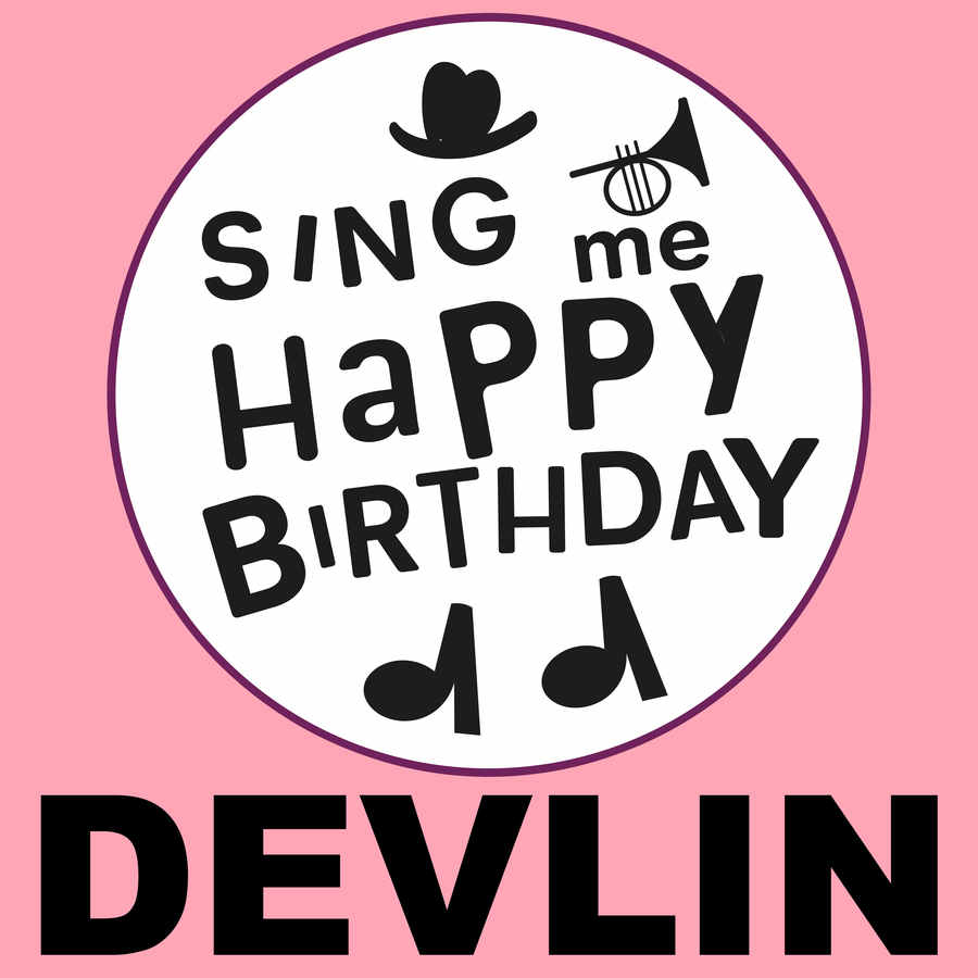 Sing Me Happy Birthday Devlin - Album Cover
