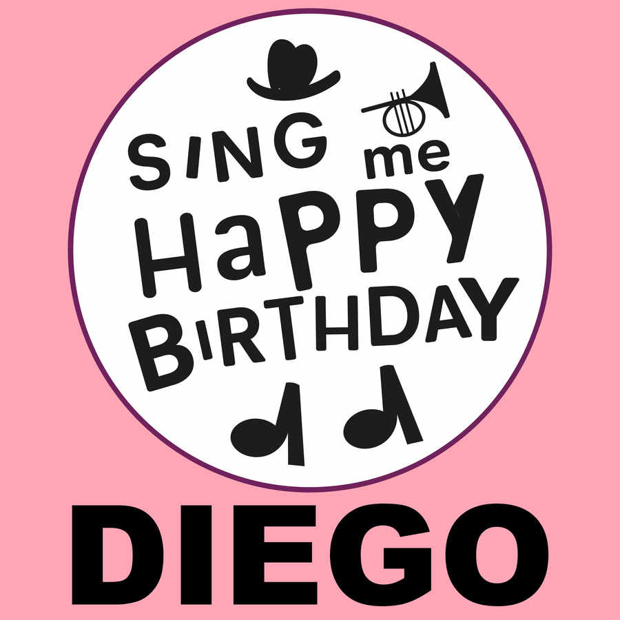 Sing Me Happy Birthday Diego - Album Cover