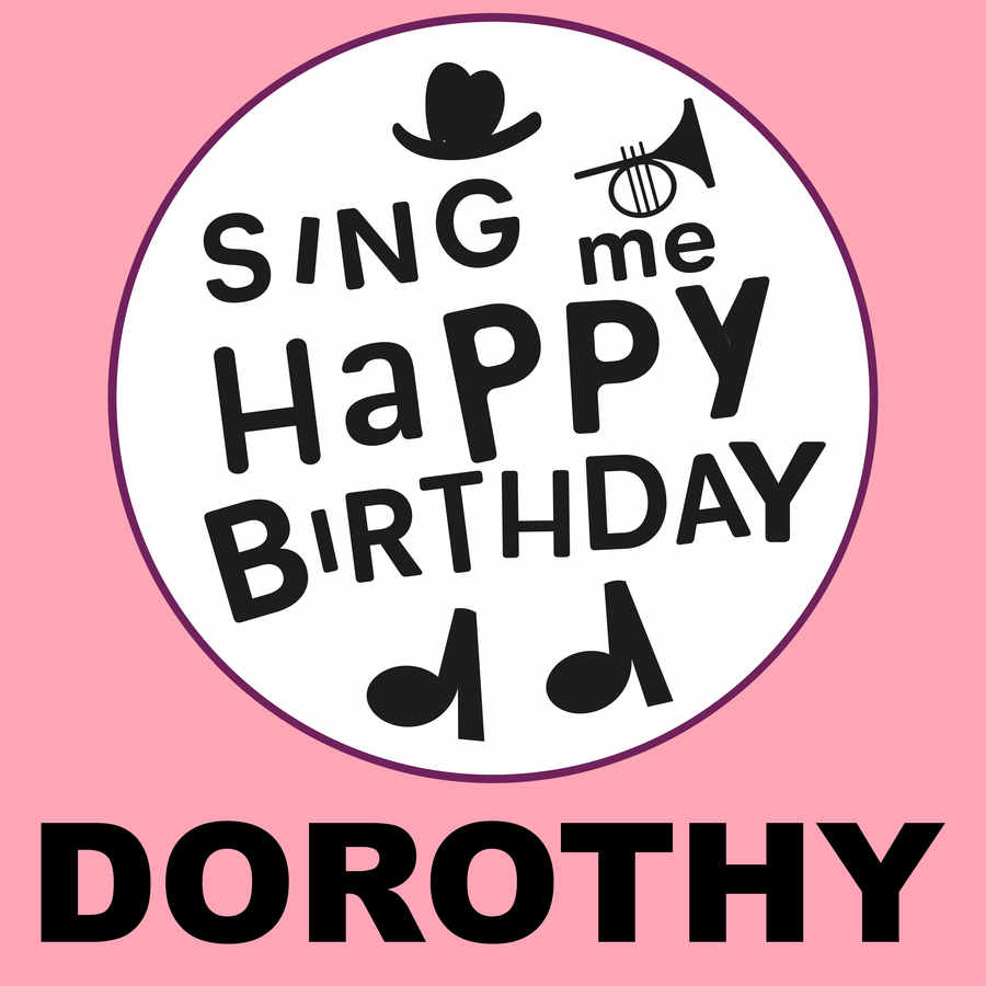 Sing Me Happy Birthday Dorothy - Album Cover