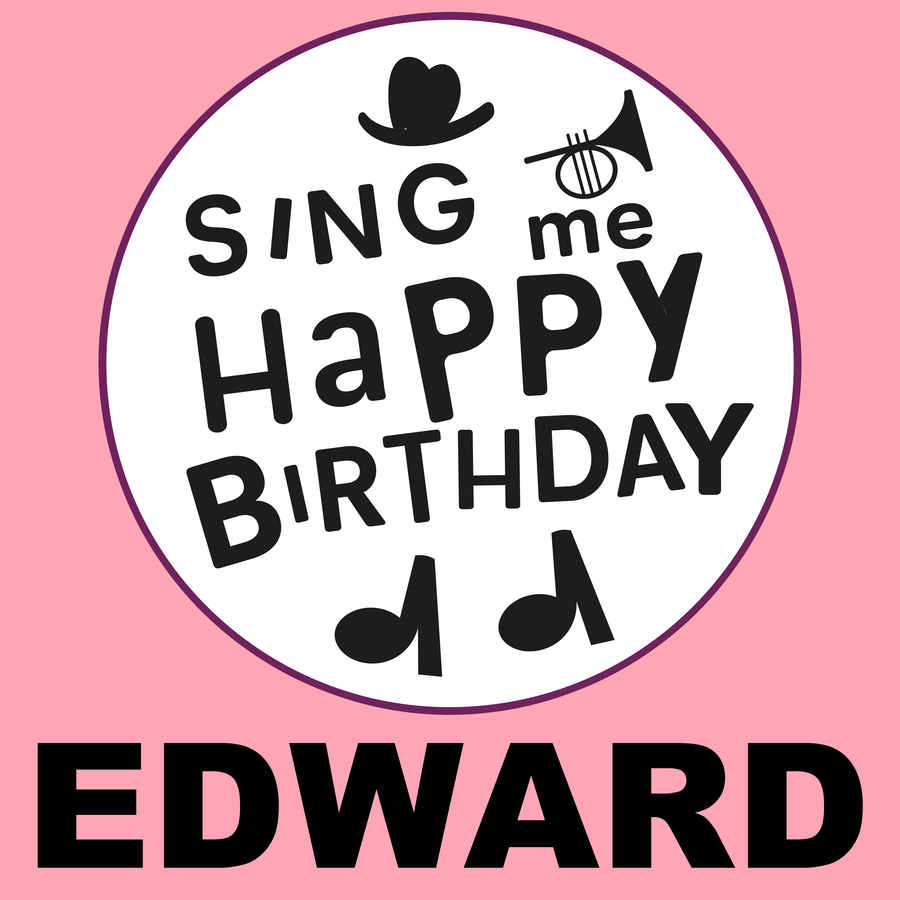 Sing Me Happy Birthday Edward - Album Cover