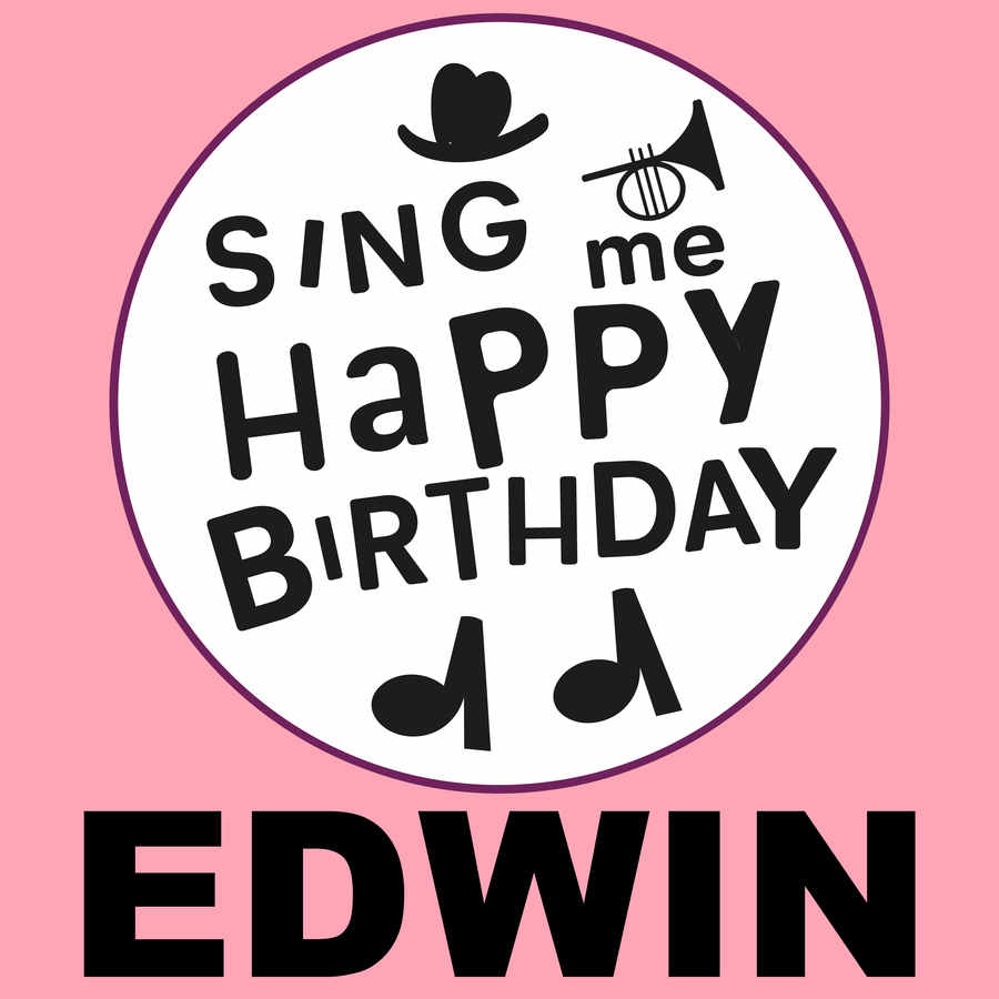 Sing Me Happy Birthday Edwin - Album Cover