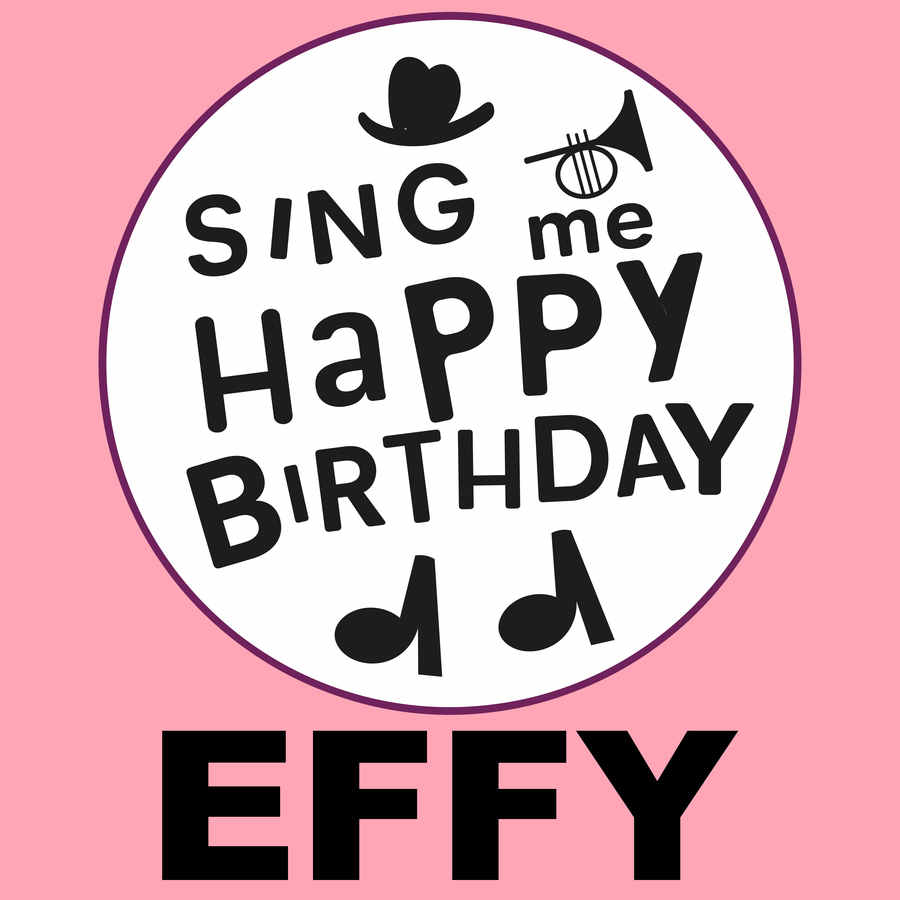 Sing Me Happy Birthday Effy - Album Cover
