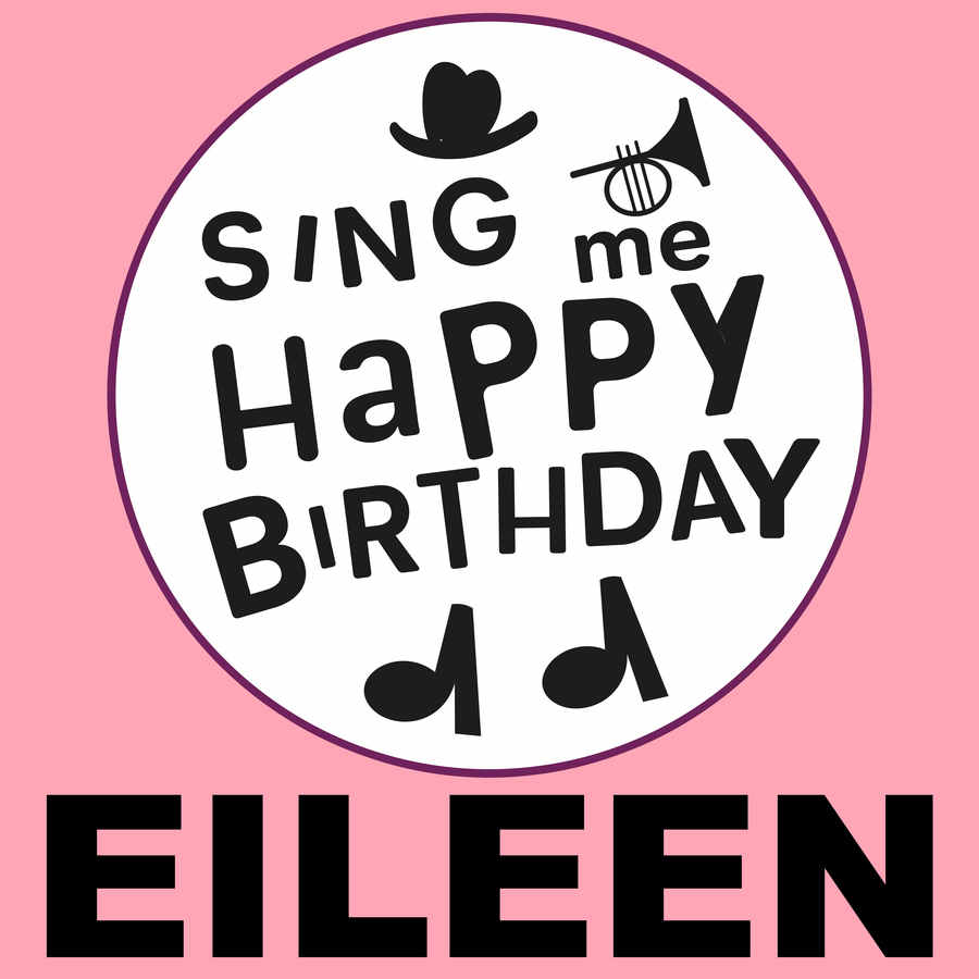 Sing Me Happy Birthday Eileen - Album Cover