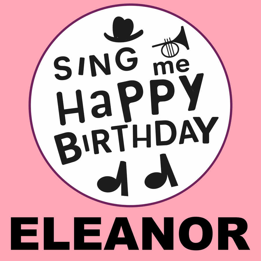 Sing Me Happy Birthday Eleanor - Album Cover