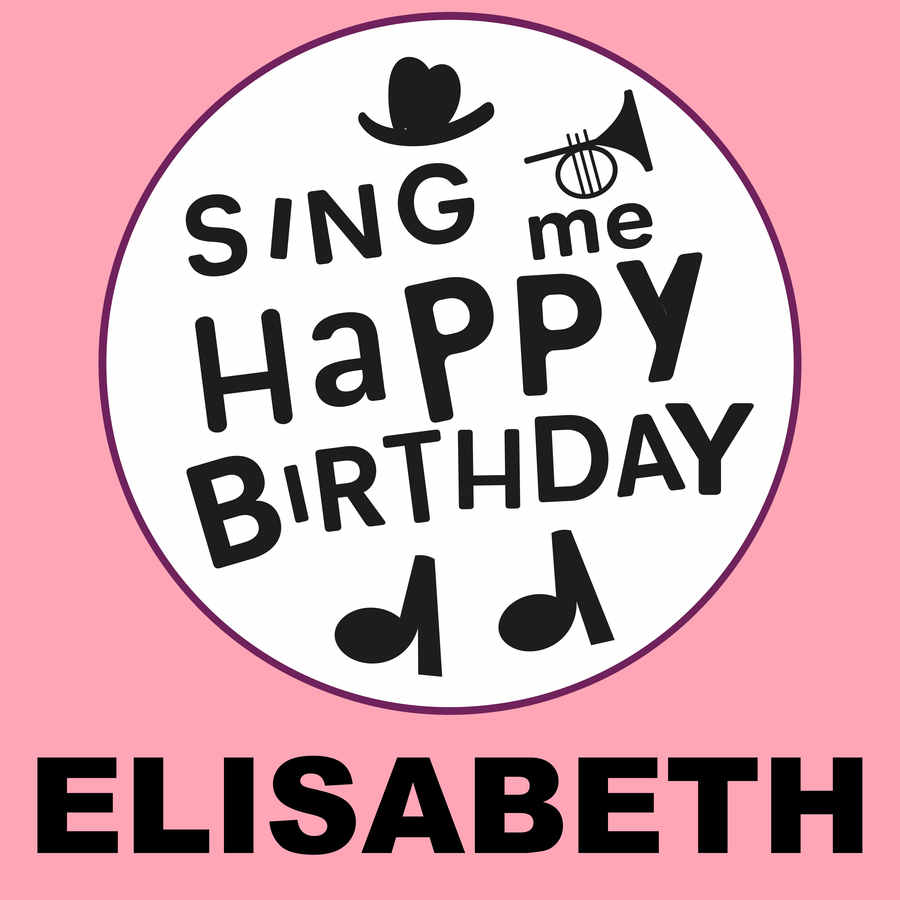 Sing Me Happy Birthday Elisabeth - Album Cover