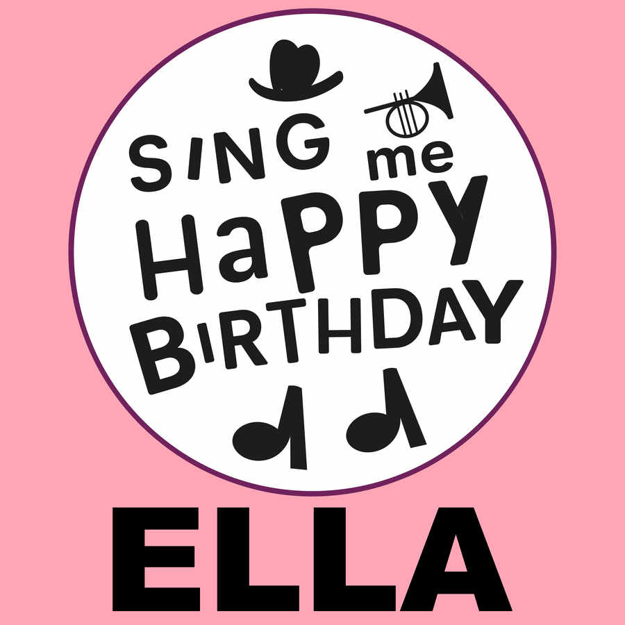 Sing Me Happy Birthday Ella - Album Cover
