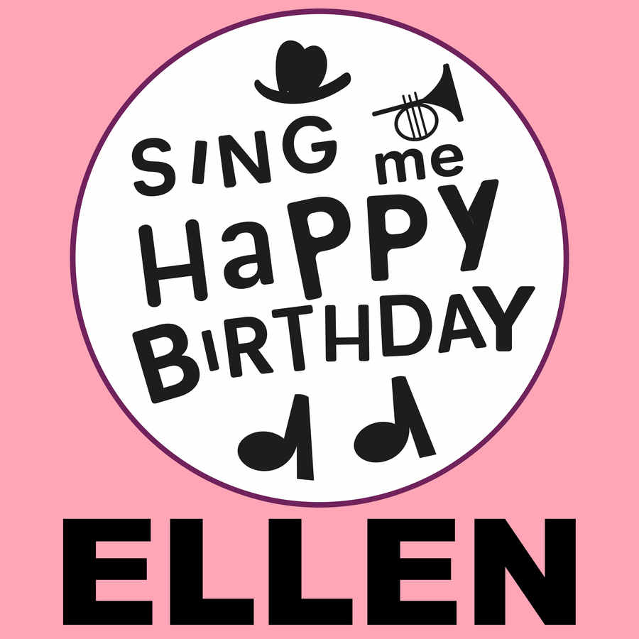 Sing Me Happy Birthday Ellen - Album Cover