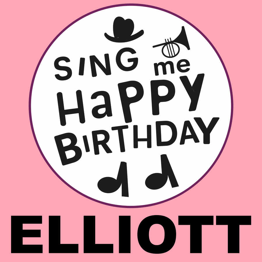 Sing Me Happy Birthday Elliott - Album Cover