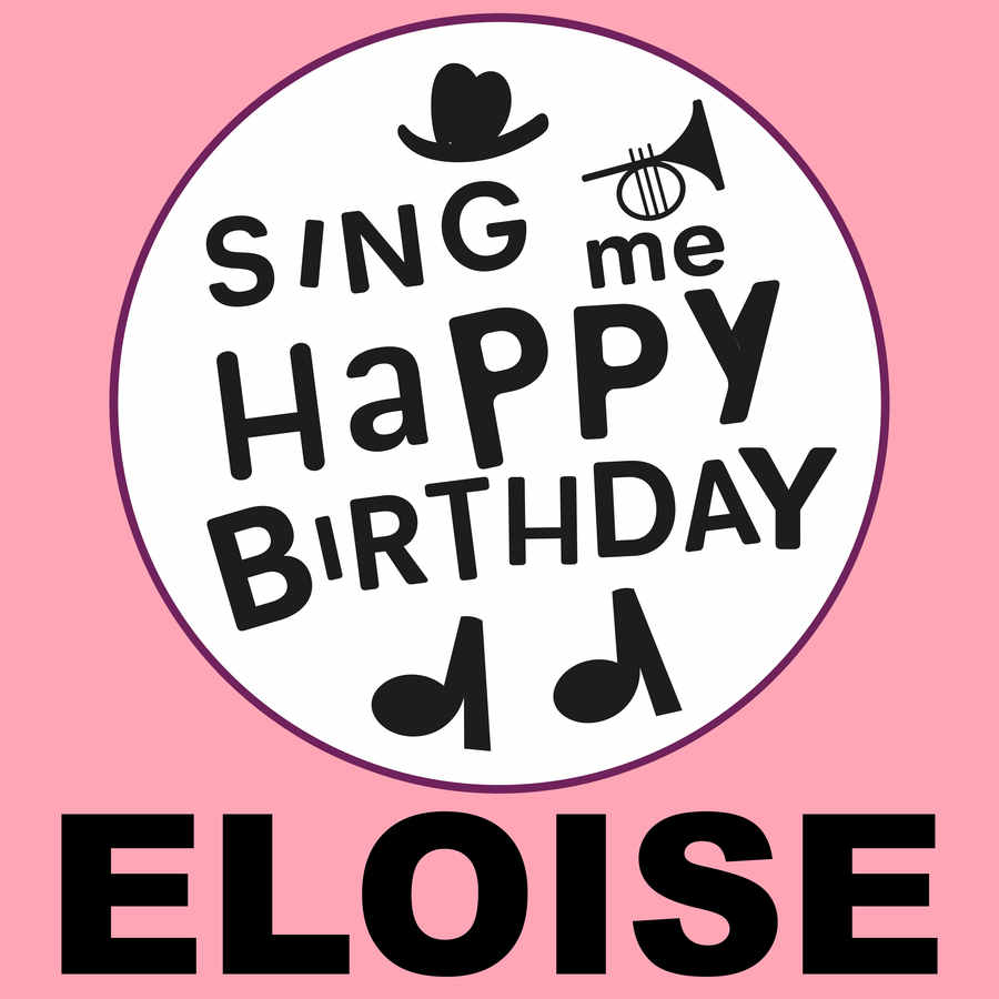 Sing Me Happy Birthday Eloise - Album Cover