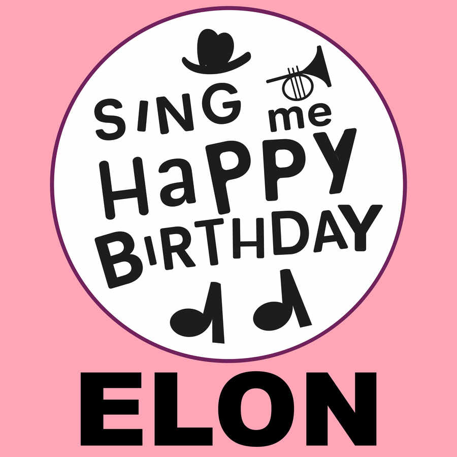 Sing Me Happy Birthday Elon - Album Cover