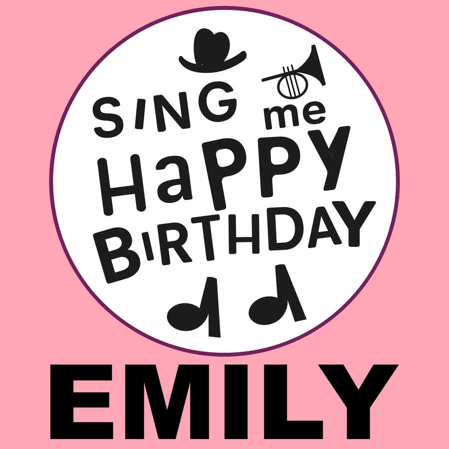 Sing Me Happy Birthday Emily - Album Cover