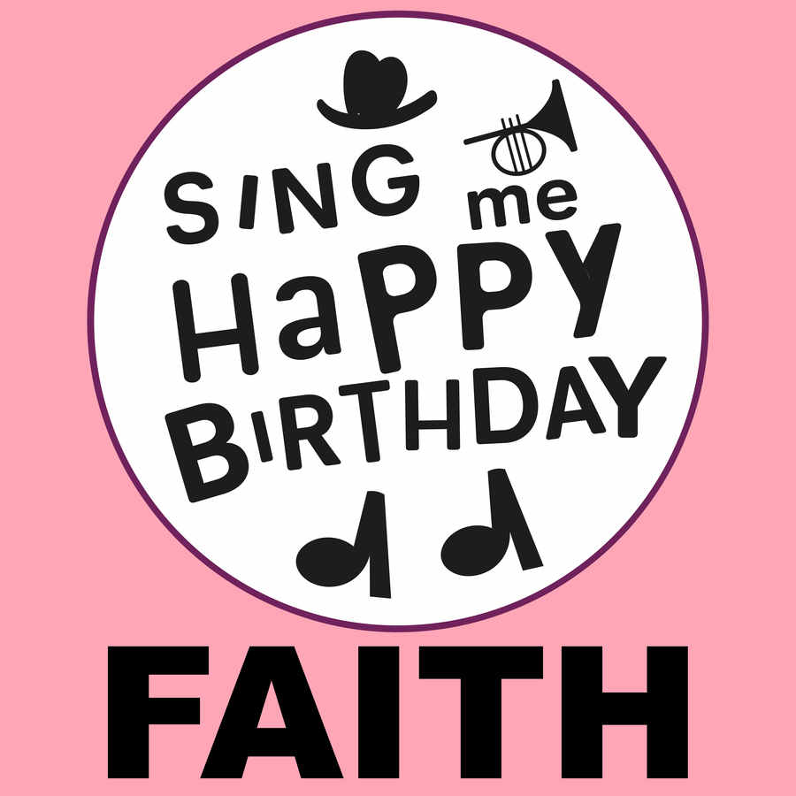 Sing Me Happy Birthday Faith - Album Cover