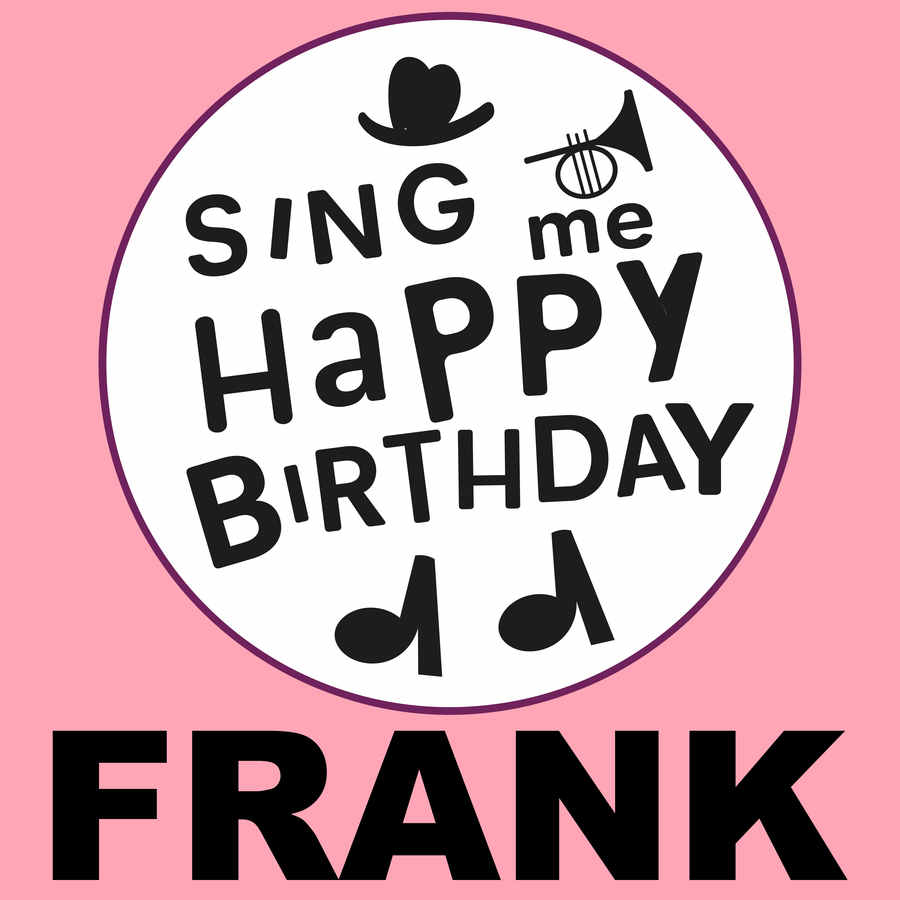 Sing Me Happy Birthday Frank - Album Cover