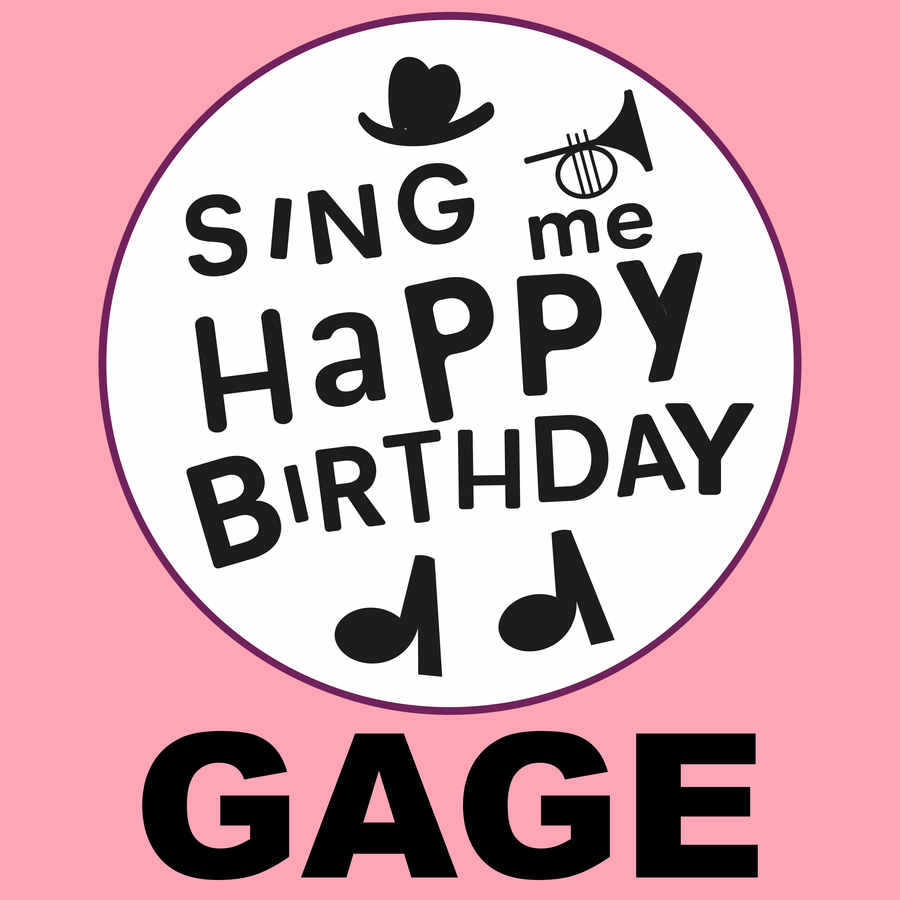 Sing Me Happy Birthday Gage - Album Cover
