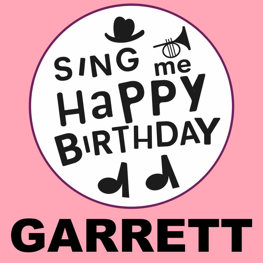 Sing Me Happy Birthday Garrett - Album Cover