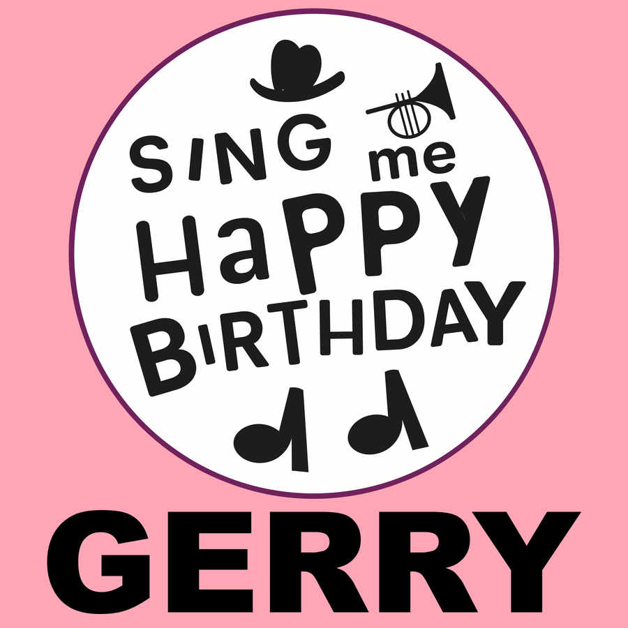 Sing Me Happy Birthday Gerry - Album Cover