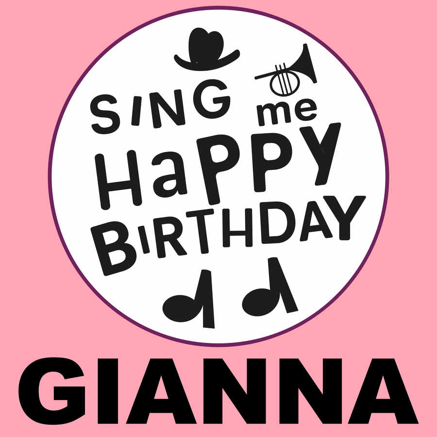 Sing Me Happy Birthday Gianna - Album Cover