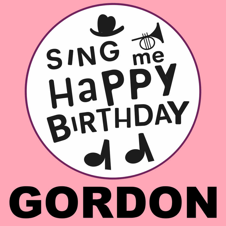Sing Me Happy Birthday Gordon - Album Cover