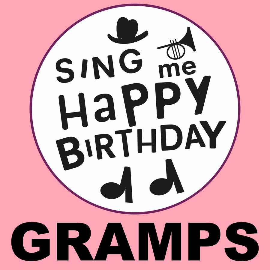 Sing Me Happy Birthday Gramps - Album Cover