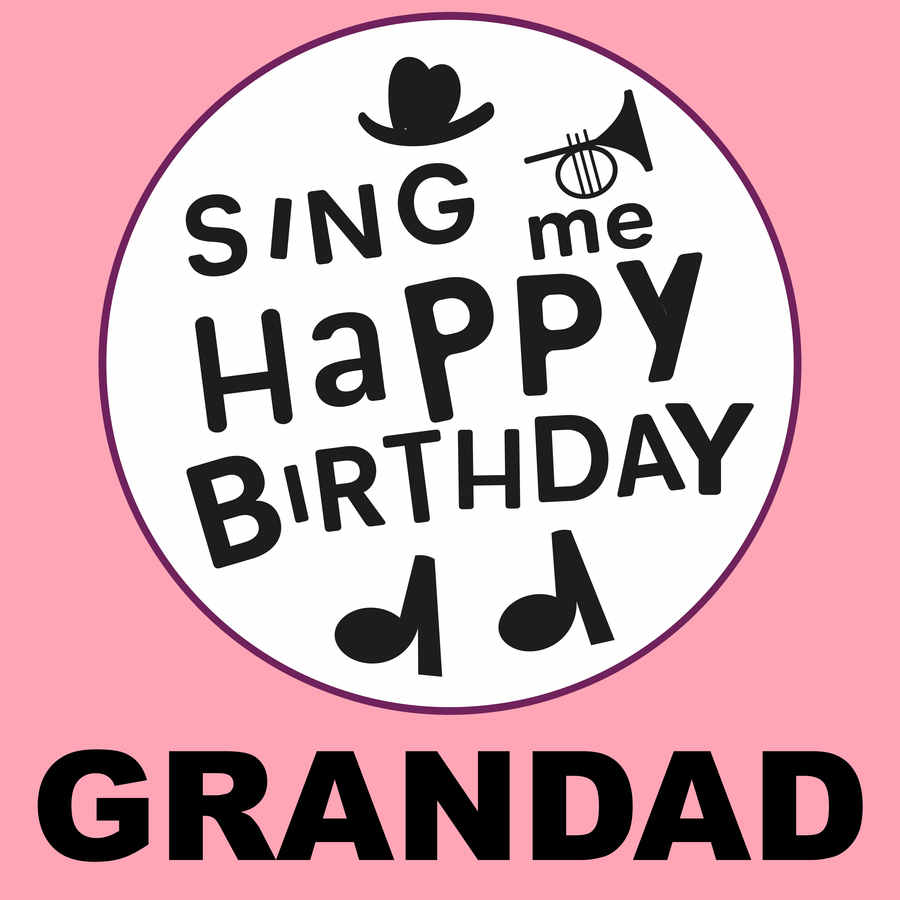 Sing Me Happy Birthday Grandad - Album Cover