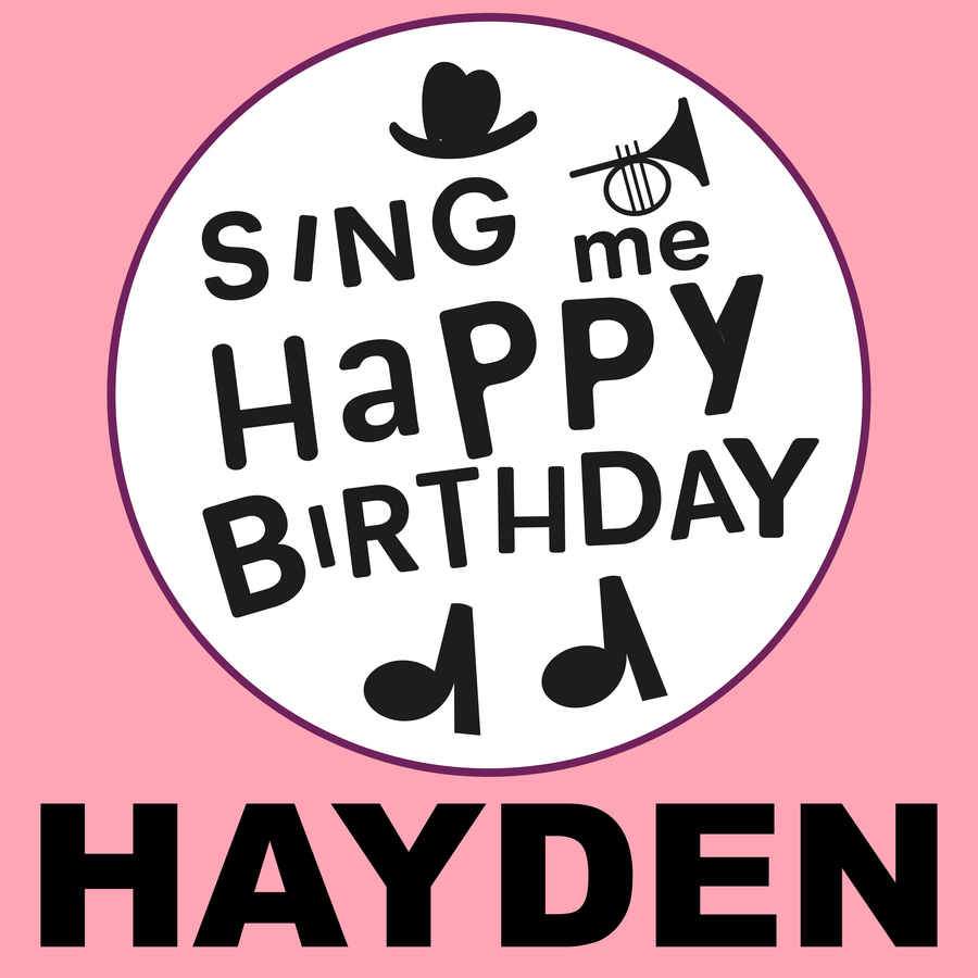 Sing Me Happy Birthday Hayden - Album Cover