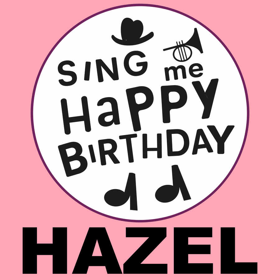 Sing Me Happy Birthday Hazel - Album Cover