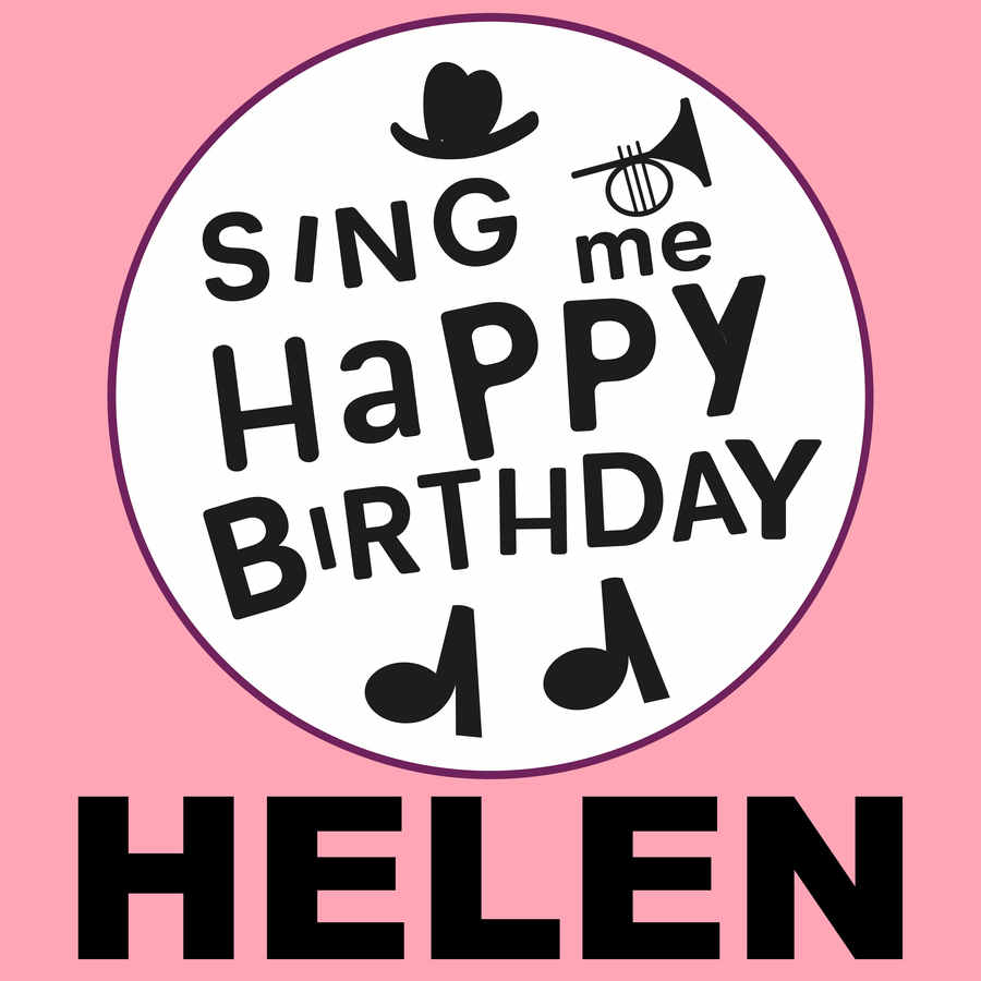 Sing Me Happy Birthday Helen - Album Cover