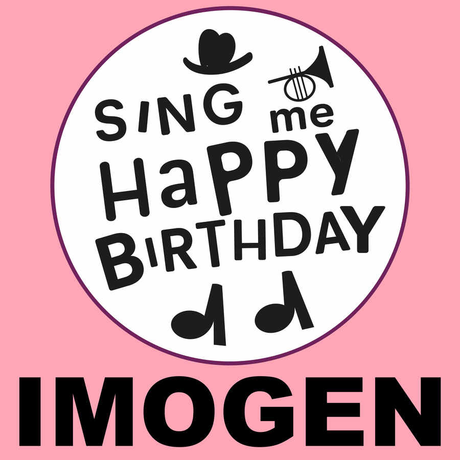 Sing Me Happy Birthday Imogen - Album Cover