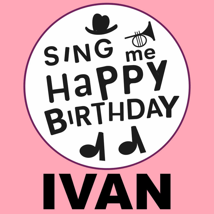 Sing Me Happy Birthday Ivan - Album Cover