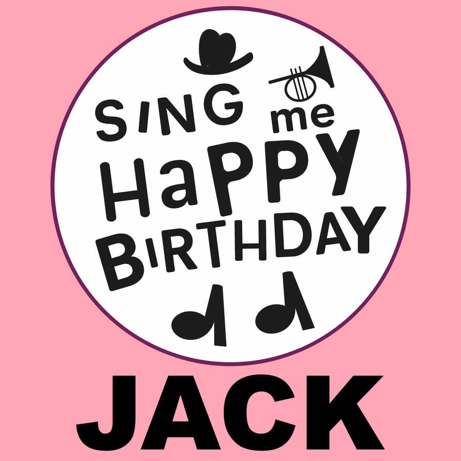 Sing Me Happy Birthday Jack - Album Cover