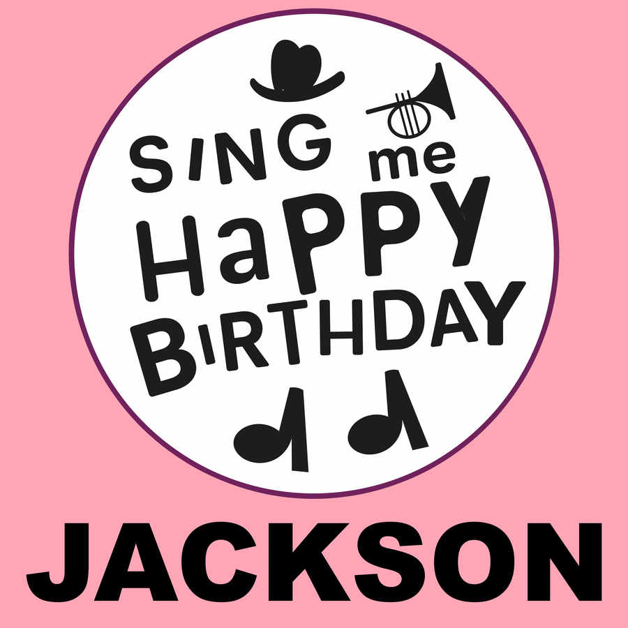 Sing Me Happy Birthday Jackson - Album Cover