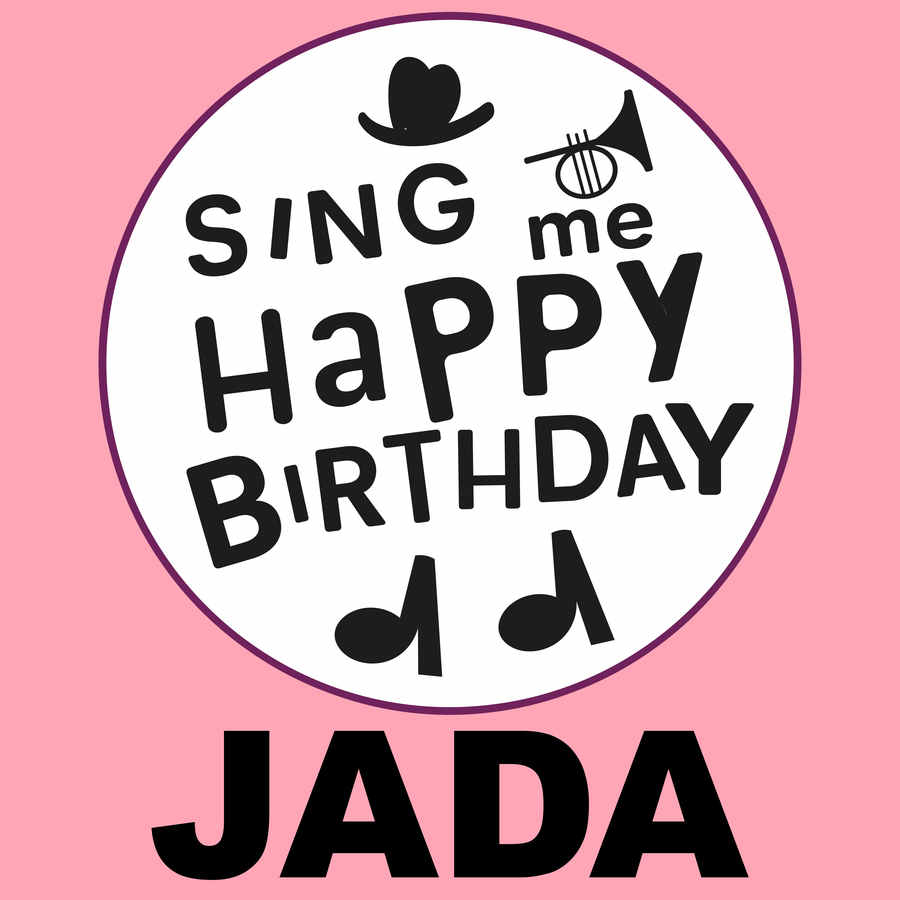 Sing Me Happy Birthday Jada - Album Cover