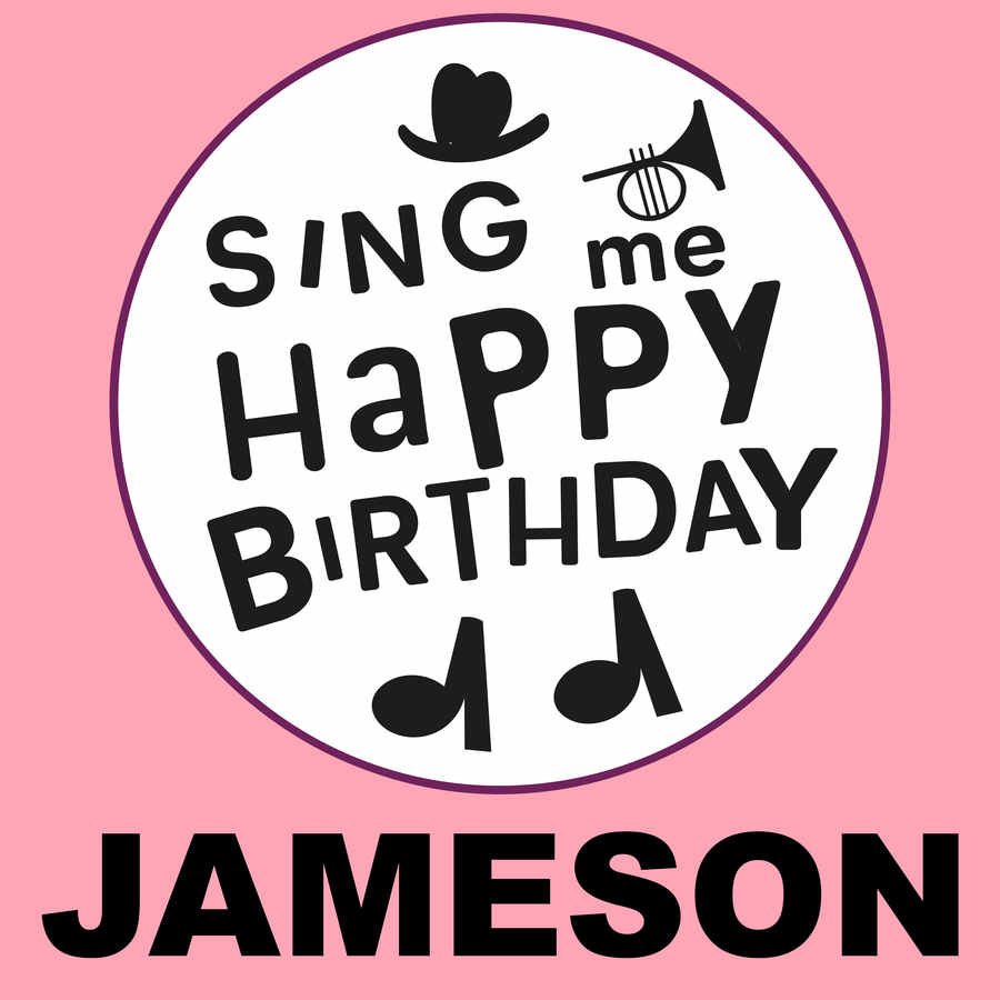 Sing Me Happy Birthday Jameson - Album Cover